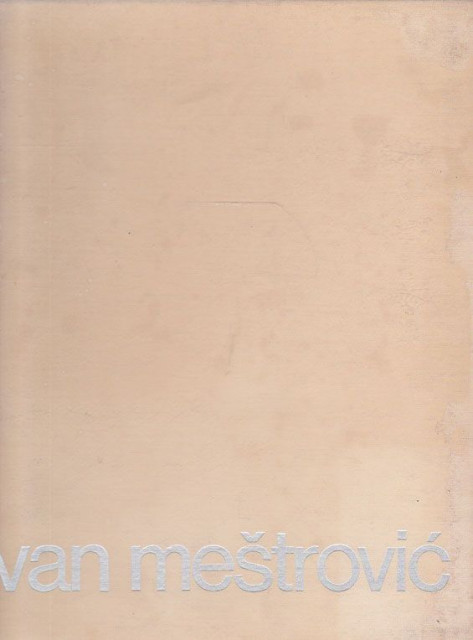 Ivan Meštrović, monografija - Željko Grum