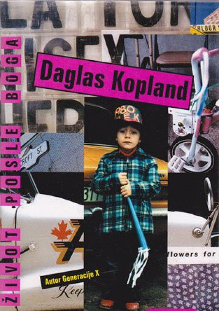 Život posle boga - Daglas Kopland