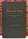 Mission for Serbia : Letters from America and Canada 1915-1920 - Helen Losanitch Frothingham
