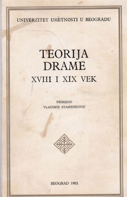 Teorija drame XVIII i XIX vek - prired. Vladimir Stamenkovic