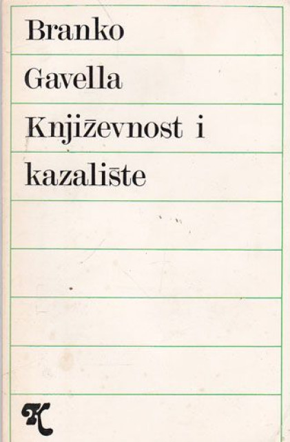 Književnost i kazalište - Branko Gavella