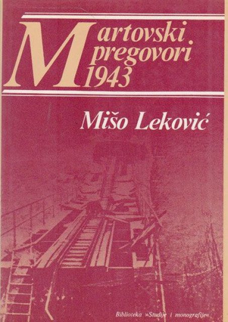 Martovski pregovori 1943 - Mišo Leković