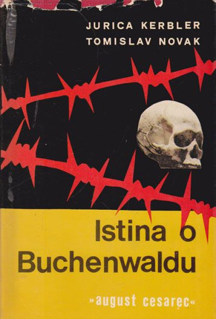 Istina o Buchenwaldu - Jurica Kerbler, Tomislav Novak