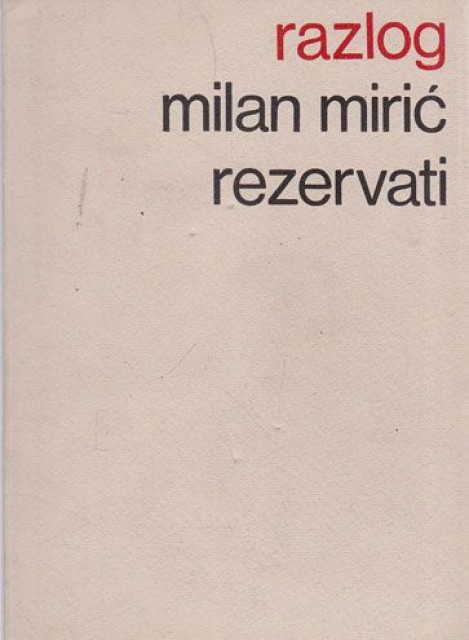 Rezervati - Milan Mirić