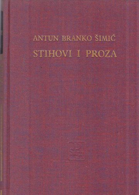 Stihovi i proza - Antun Branko Šimić
