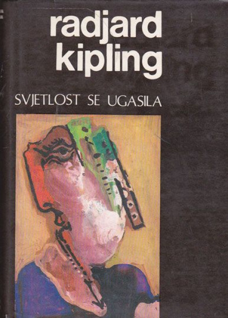Svjetlost se ugasila - Radjard Kipling