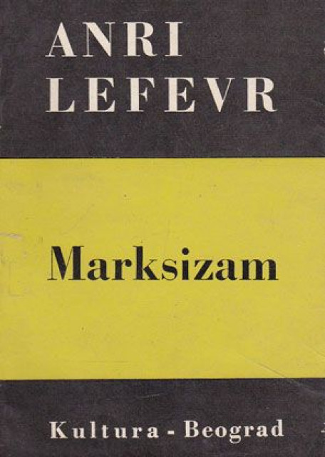Marksizam - Anri Lefevr