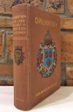Dalmatien Das Land, wo Ost und West sich begegnen von Maude M. Holbach (1909)