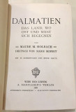 Dalmatien Das Land, wo Ost und West sich begegnen von Maude M. Holbach (1909)