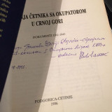 Saradnja četnika sa okupatorom u Crnoj gori, dokumenti 1941-1945 - Vlado Marković, Radoje Pajović (posveta autora)