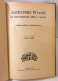 Jadransko pitanje na konferenciji mira u Parizu - Ferdo Šišić (1920)