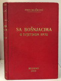 Pero Blaskovic : Sa Bosnjacima u Svjetskom ratu (1939)