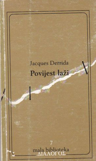 Povijest laži - Žak Derida (Jacques Derrida)