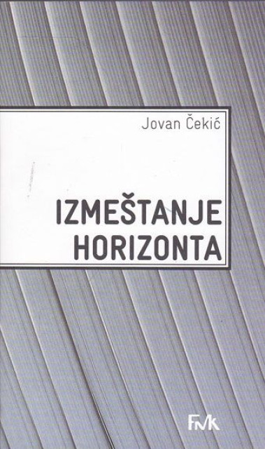 Izmeštanje horizonta - Jovan Čekić