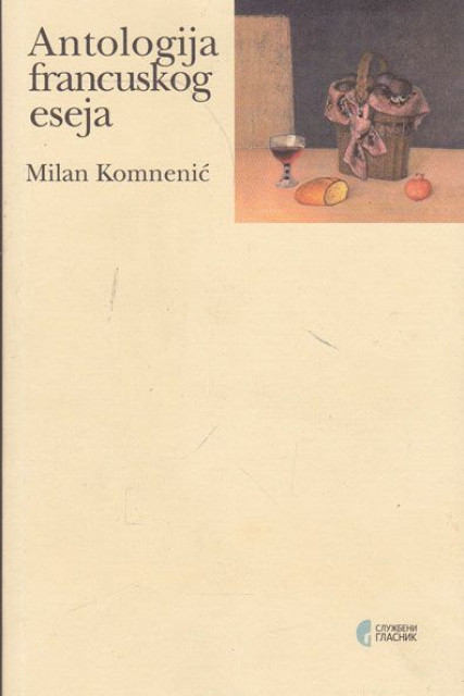 Antologija francuskog eseja - Milan Komnenić