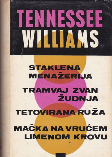 Izabrane drame - Tenesi Vilijams (Tennessee Williams)