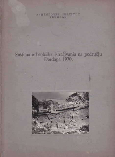 Zaštitna arheološka istraživanja na području Đerdapa 1970. godine - Arheološki institut