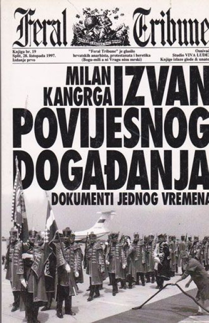 Izvan povijesnog događanja, dokumenti jednog vremena - Milan Kangrga
