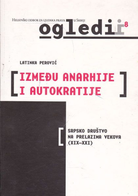 Između anarhije i autokratije - Latinka Perović