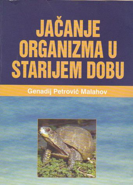 Jačanje organizma u starijem dobu - Genadij Petrovič Malahov