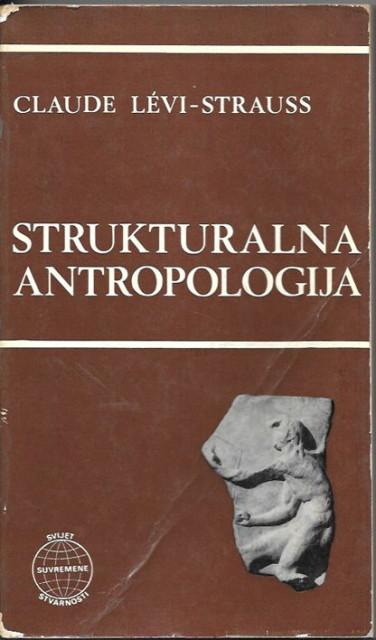 Strukturalna antropologija - Claude Levi-Strauss