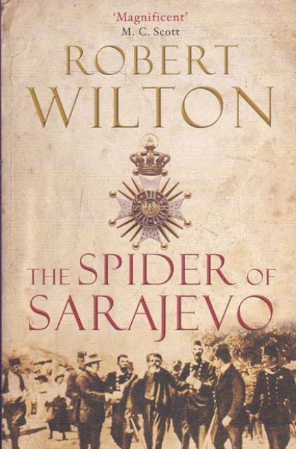 The Spider of Sarajevo - Robert Wilton