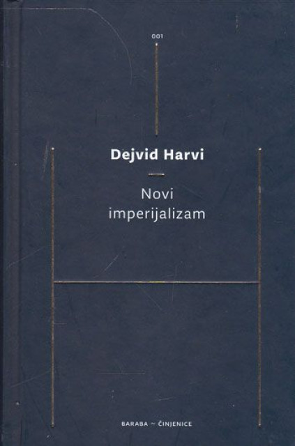 Novi imperijalizam - Dejvid Harvi