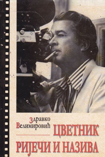 Cvetnik riječi i naziva - Zdravko Velimirović Cvetnik riječi i naziva - Zdravko Velimirović