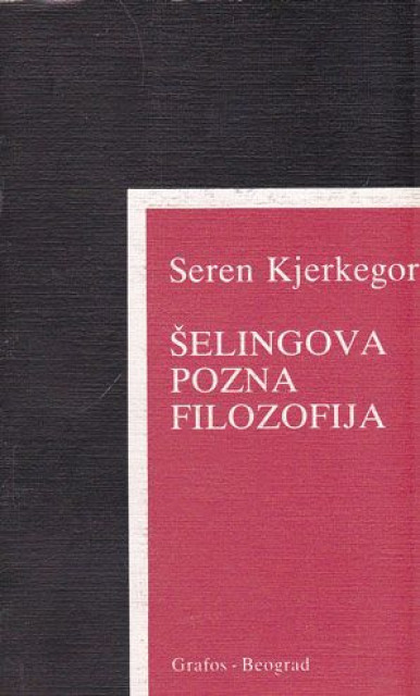 Šelingova pozna filozofija - Seren Kjerkegor