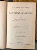 Elementare Vorlesungen uber Elektrizitat und Magnetismus - Silvanus P. Thompson (1897)