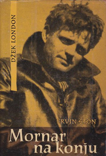 Mornar na konju, biografija Džeka Londona - Irving Stoun
