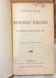 Bribirski knezovi od plemena Šubić do god. 1347. - Vjekoslav Klaić (1897)