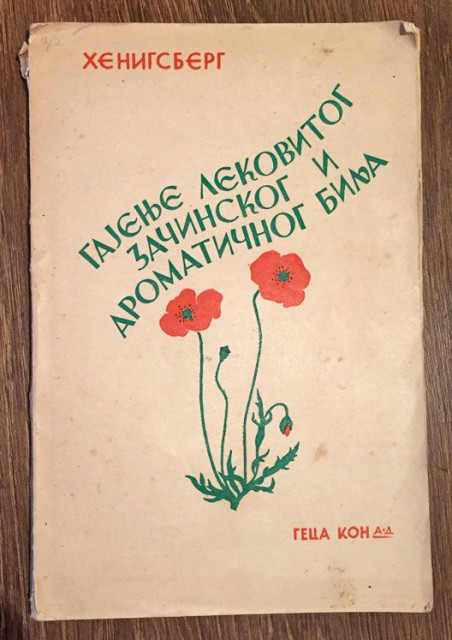 Gajenje lekovitog začinskog i aromatičnog bilja - Oton L. Henigsberg Gajenje lekovitog začinskog i aromatičnog bilja - Oton L. Henigsberg