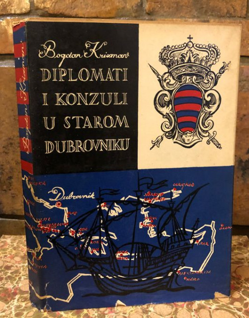 Diplomati i konzuli u starom Dubrovniku - Bogdan Krizman