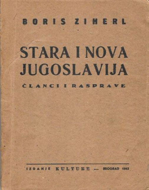 Stara i nova Jugoslavija, članci i rasprave - Boris Ziherl