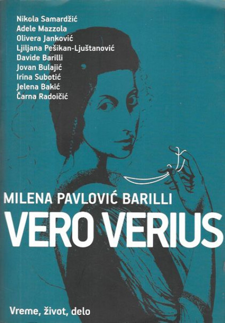 Vero Verius (vreme, život, delo) - Milena Pavlović Barili