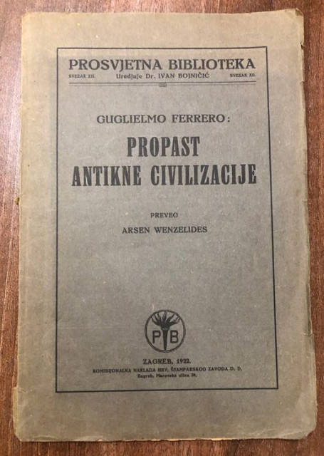 Propast antikne civilizacije - Gugliermo Ferrero (1922)