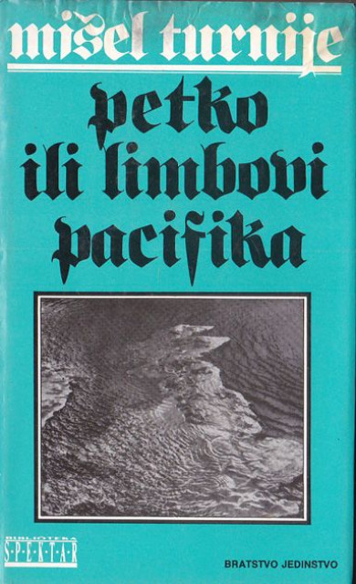 Petko ili limbovi Pacifika - Mišel Turnije