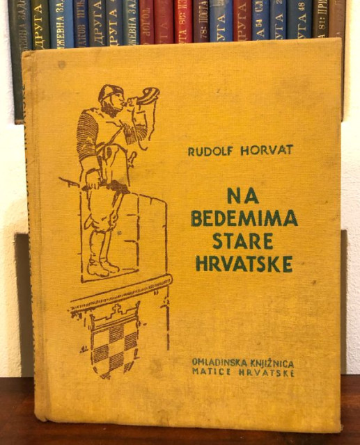 Na bedemima stare Hrvatske - Rudolf Horvat (1941)