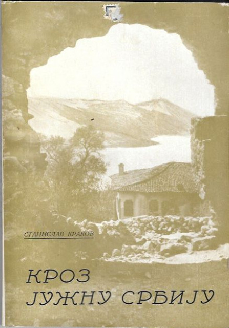 Kroz južnu Srbiju - Stanislav Krakov (1926)