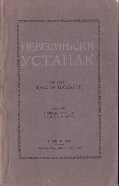 Nevesinjski ustanak - opjevao Maksim Šobajić (Nikšić 1925)
