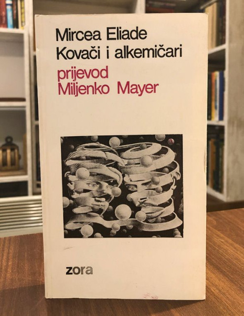 Kovači i alkemičari - Mircea Eliade
