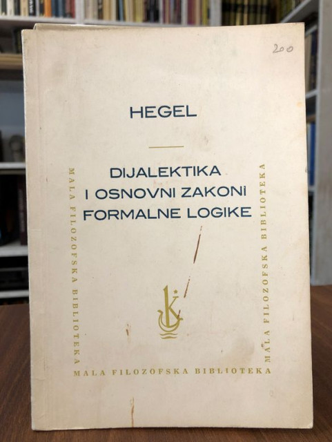 Dijalektika i osnovni zakoni formalne logike - Hegel G. V. F.
