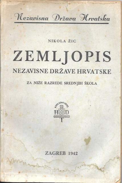 Zemljopis Nezavisne države Hrvatske - Nikola Žic (1942)