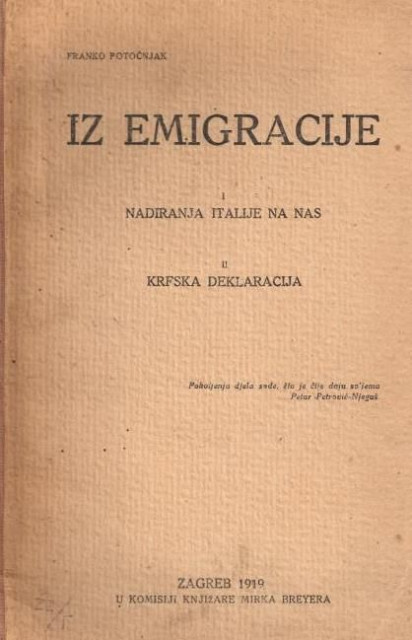 Iz emigracije I: Nadiranja Italije na nas; Krfska deklaracija - Franko Potočnjak (1919)