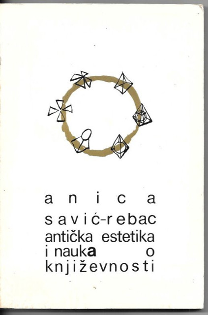 Antička estetika i nauka o književnosti - Anica Savić Rebac