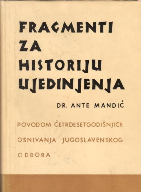 Fragmenti za historiju ujedinjenja - Dr Ante Mandić