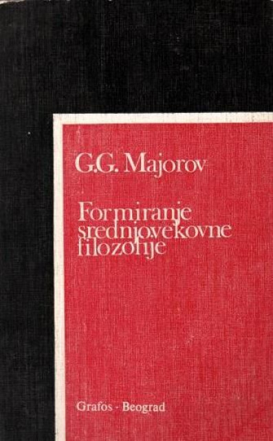 Formiranje srednjovekovne filozofije - Genadij Georgijevič Majorov