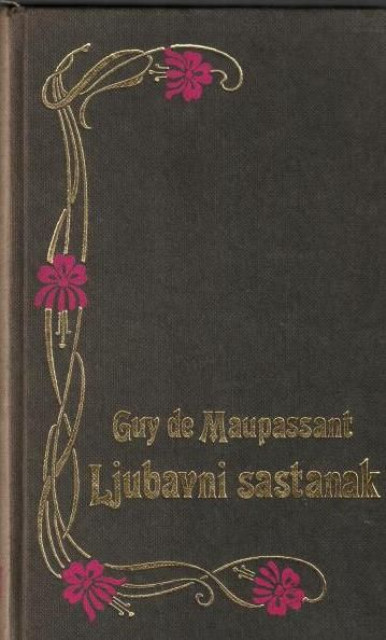 Ljubavni sastanak (Novele I)- Gi de Mopasan