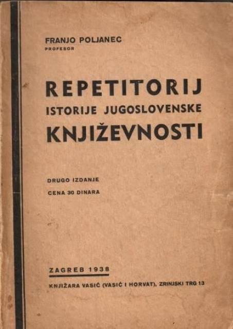 Repetitorij istorije jugoslovenske književnosti (narodne i umetničke) - Franjo Poljanec (1938)